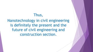 Nanotechnology in CIVIL ENGINEERING AND CONSTRUCTION | PPTX
