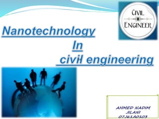 Nanotechnology in civil engineering | PPTX