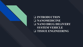 Nanotechnology in drug delivery | PPTX