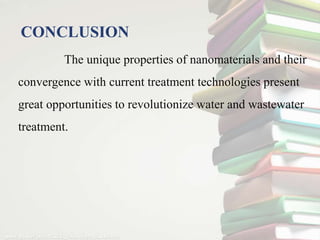 Nanotechnology in waste water treatment | PPTX