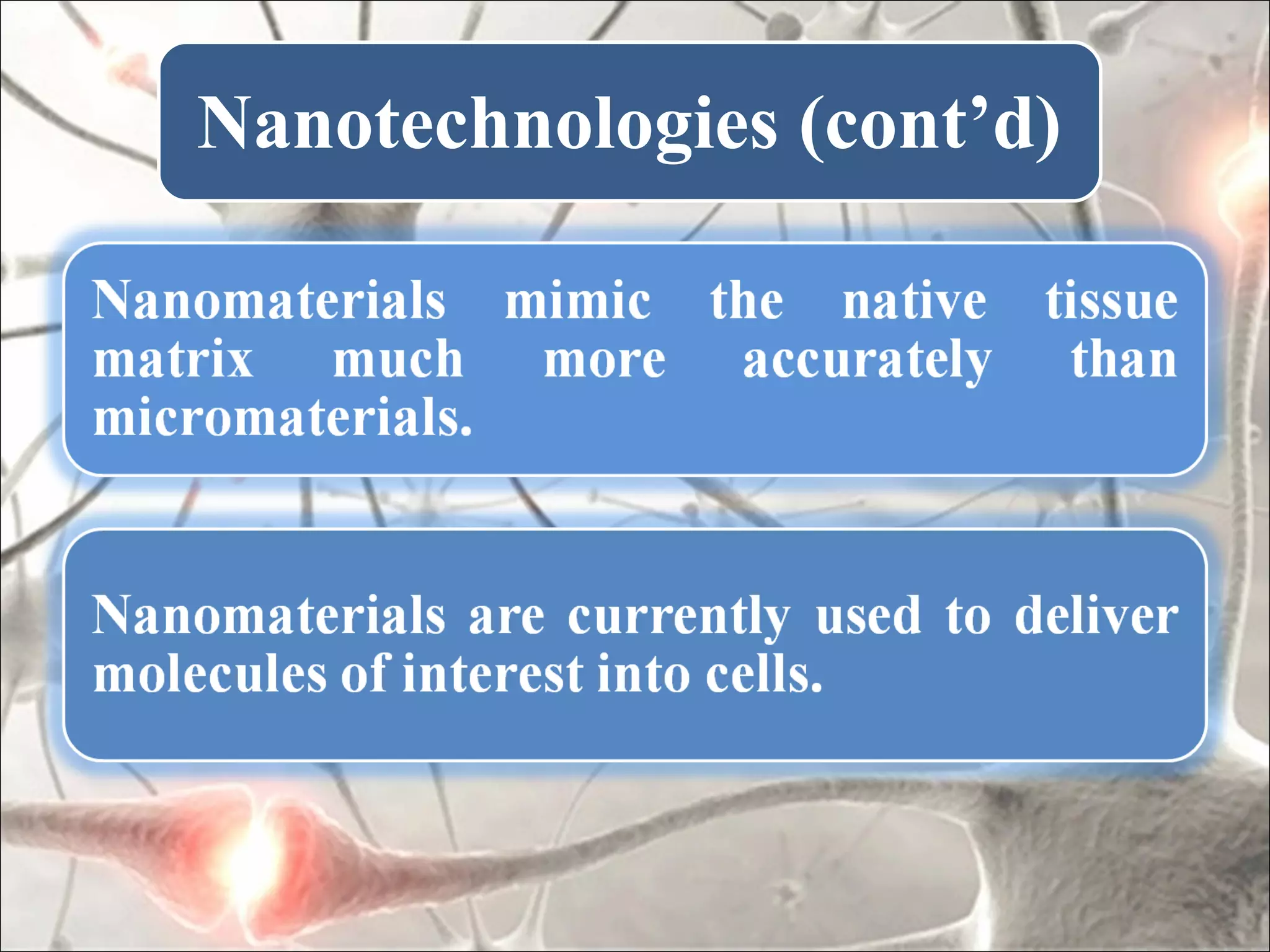 Nanotechnologies (cont’d)
 