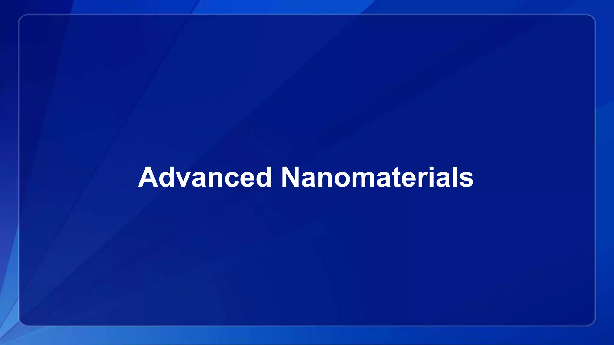 Advanced Nanomaterials
 