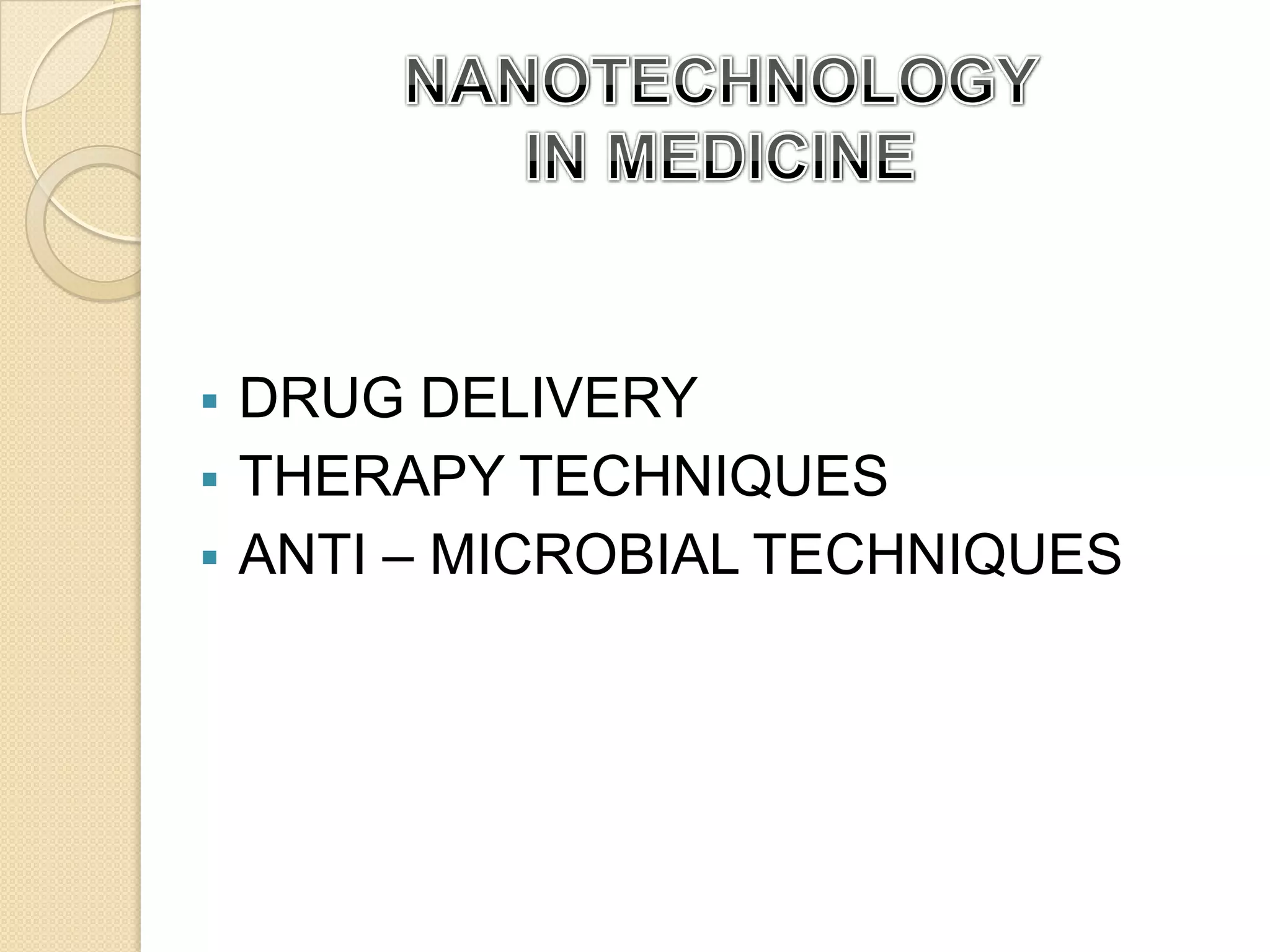 NANOTECHNOLOGY IN ELECTRONICS3.2 NANOELECTRONICS:  APPLICATIONS UNDER DEVELOPMENT   - Building transistors   - Using electrodes made from nanowires   - Developing molecular-sized transistors   - Using nanosized magnetic rings   - Usage of carbon nanotubes