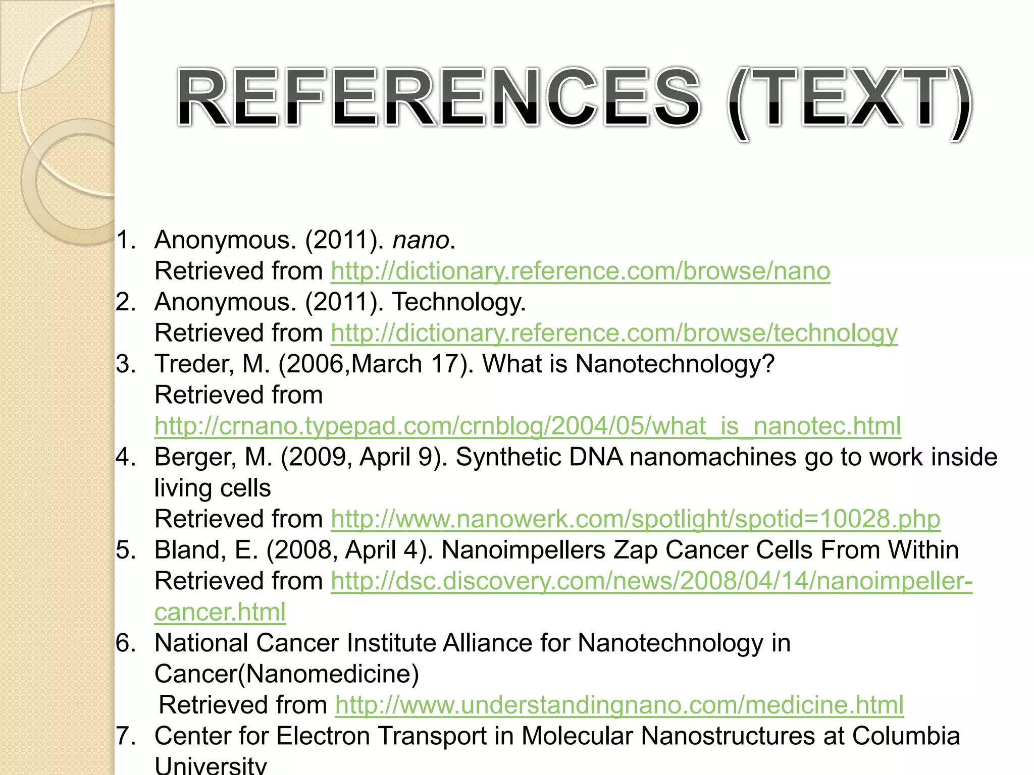 NANOTECHNOLOGY IN MEDICINE4.3  ANTI-MICROBIAL  TECHNIQUES - Nanoparticle Cream      - Nanocapsules - Cell repairs using Nanorobots
