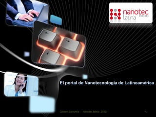 LOGO




Gaston Sanchez - Nanotec latina 2010     1
 