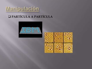  PARTÍCULA A PARTÍCULA
 