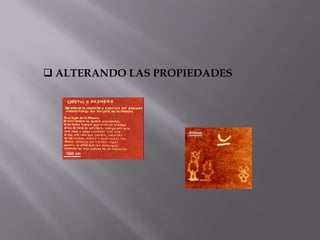  ALTERANDO LAS PROPIEDADES
 