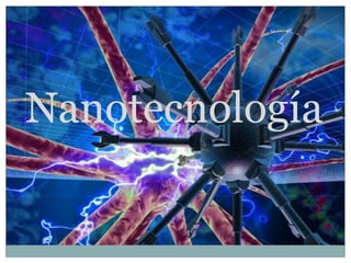 Nanotecnología
 