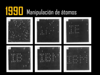 1990 Manipulación de átomos 