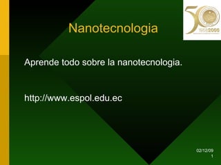 Nanotecnologia ,[object Object],[object Object],07/06/09 