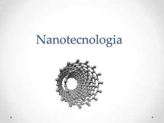 Nanotecnologia

 