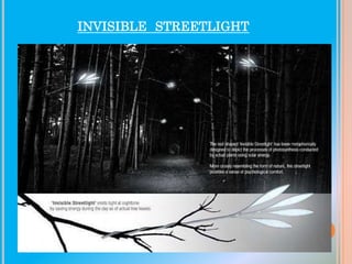 INVISIBLE STREETLIGHT

 