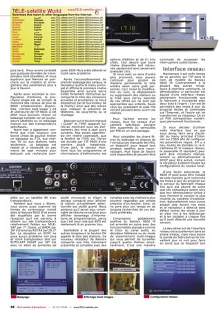 TELE-satellite World                           www.TELE-satellite.com/...
 Download this report in other languages from the Internet:
 Arabic           ‫ﺍﻟﻌﺮﺑﻴﺔ‬      www.TELE-satellite.com/TELE-satellite-0803/ara/nanoxx.pdf
 Indonesian       Indonesia    www.TELE-satellite.com/TELE-satellite-0803/bid/nanoxx.pdf
 Bulgarian        Български    www.TELE-satellite.com/TELE-satellite-0803/bul/nanoxx.pdf
 German           Deutsch      www.TELE-satellite.com/TELE-satellite-0803/deu/nanoxx.pdf
 English          English      www.TELE-satellite.com/TELE-satellite-0803/eng/nanoxx.pdf
 Spanish          Español      www.TELE-satellite.com/TELE-satellite-0803/esp/nanoxx.pdf
 Farsi            ‫ﻓﺎﺭﺳﻲ‬        www.TELE-satellite.com/TELE-satellite-0803/far/nanoxx.pdf
 French           Français     www.TELE-satellite.com/TELE-satellite-0803/fra/nanoxx.pdf
 Greek            Ελληνικά     www.TELE-satellite.com/TELE-satellite-0803/hel/nanoxx.pdf
 Croatian         Hrvatski     www.TELE-satellite.com/TELE-satellite-0803/hrv/nanoxx.pdf
 Italian          Italiano     www.TELE-satellite.com/TELE-satellite-0803/ita/nanoxx.pdf
 Hungarian        Magyar       www.TELE-satellite.com/TELE-satellite-0803/mag/nanoxx.pdf
 Mandarin         中文           www.TELE-satellite.com/TELE-satellite-0803/man/nanoxx.pdf
 Dutch            Nederlands   www.TELE-satellite.com/TELE-satellite-0803/ned/nanoxx.pdf
 Polish           Polski       www.TELE-satellite.com/TELE-satellite-0803/pol/nanoxx.pdf
 Portuguese       Português    www.TELE-satellite.com/TELE-satellite-0803/por/nanoxx.pdf
 Russian          Русский      www.TELE-satellite.com/TELE-satellite-0803/rus/nanoxx.pdf
 Swedish          Svenska      www.TELE-satellite.com/TELE-satellite-0803/sve/nanoxx.pdf   options d’édition et de tri très    commode de surpasser les
 Turkish          Türkçe       www.TELE-satellite.com/TELE-satellite-0803/tur/nanoxx.pdf
                                                                                           utiles. Ceci assure que toute       interruptions publicitaires-.
                                                                                           chaîne disponible soit retrou-
plus tard. Nous avons constaté           juste 1628 Ms/s a été détecté et
                                                                                           vée rapidement avec seulement
                                                                                           quelques clics.
                                                                                                                                 Interface reseau
que quelques données de trans-           traité sans problème.                                Si vous avez un sens d'ordre       Maintenant il est enﬁn temps
pondeur sont obsolètes, et nous                                                            plus prononcé, vous pouvez          de se pencher sur l’IP dans le
espérons que Nanoxx se pen-                 Après l'accomplissement du                     continuer pour ajuster de           nom de modèle du Nanoxx
chera sur la matière et enre-            premier balayage des canaux, le                   manière permanente la liste         9600 IP. Contrairement à la
gistrera des paramètres plus à           récepteur quitte le menu princi-                  entière selon votre goût per-       plupart des autres récep-
jour à l'avenir.                         pal et afﬁche la première chaîne                  sonnel. Ceci inclut la modiﬁca-     teurs à interface commune, ce
                                         disponible ainsi qu'une barre                     tion du nom, le déplacement         démodulateur si particulier est
   Après avoir accompli la con-          d’état fortement instructive qui                  ou suppression des stations ou      équipé d'une interface réseau
ﬁguration d'antenne, la pro-             comporte le titre des émissions                   la mise sous verrou parental        pleinement fonctionnelle que
chaine étape est de remplir la           actuelles et prochaines (si mis à                 de ces offres qui ne sont pas       le fabricant a incorporée avec
mémoire des canaux de plus de            disposition par le fournisseur de                 appropriées aux enfants. Seuls      deux buts à l'esprit : L’un est de
6000 emplacements disponi-               la chaîne) ainsi que des icônes                   ceux qui possèdent le code PIN      permettre des mises à jour du
bles (version boot loader 1.33           pour indiquer la présence de                      correct peuvent alors ouvrir ces    progiciel faciles et commodes
et ultérieure) de l'IP 9600. À cet       télétexte, de sous-titres ou le                   chaînes.                            via l'Internet, et l'autre est de
effet nous pouvons choisir un            cryptage.                                                                             transformer ce récepteur CA en
balayage complet sur un ou plu-                                                              Pour faciliter encore les         un PVR (enregistreur numéri-
sieurs satellites ou un balayage            Appuyez sur le bouton marqué                   choses, tous les canaux d'un        que) pleinement fonctionnel.
manuel sur des transpondeurs             « Guide" et l’EPG apparaît sur                    satellite spéciﬁque peuvent
spéciﬁques.                              l'écran montrant tous les évé-                    être supprimés ou verrouillés          Si vous décidez d'utiliser
   Notre test a également con-           nements des trois à sept jours                    par PIN en un seul passage.         cette interface tout ce que
ﬁrmé que c'est toujours une              suivants. Nos essais approfon-                                                        vous devez faire sera d’accé-
bonne chose de pouvoir limiter           dis ont révéré cependant, que                        Pour compléter les divers ﬁl-    der au menu principal d'Inter-
un balayage au FTA, aux chaî-            la fenêtre de l'EPG sur l'écran                   tres du balayage on dispose de      net sur l'OSD aﬁn de conﬁgurer
nes TV ou aux stations radio             est divisée par l'IP 9600 d'une                   l’introduction manuelle des PID,    les paramètres requis. S'il y a
seulement. Le balayage est               manière    plutôt    maladroite.                  un dispositif pour lequel tout      lieu, toutes les données (c.-à-d.
rapide et a nécessité un peu             D'une part, le secteur mon-                       amateur satellite sera recon-       L'adresse IP, le masque réseau,
moins de sept minutes pour               trant tous les programmes et                      naissant. Huit listes de favoris    la passerelle IP standard) peu-
exécuter une recherche com-              informations d'événements est                     sont disponibles et peuvent être    vent être introduits manuel-
                                                                                                                               lement ou alternativement le
                                                                                                                               DHCP peut être activé, incitant
                                                                                                                               le récepteur à obtenir toutes les
                                                                                                                               conﬁgurations du routeur local.

                                                                                                                                  D’une façon astucieuse, le
                                                                                                                               9600 IP peut aussi être installé
                                                                                                                               de telle manière qu'il recherche
                                                                                                                               les mises à jour du progiciel sur
                                                                                                                               le serveur du fabricant chaque
                                                                                                                               fois qu'il est allumé de sorte
                                                                                                                               que ses utilisateurs soient sûrs
                                                                                                                               que leur démodulateur utilise à
                                                                                                                               tout moment la version la plus
plète sur un satellite 80 avec           plutôt minuscule et d'part le                     remplies avec les chaînes le plus   récente du système d'exploita-
transpondeurs.                           secteur consacré pour afﬁcher                     souvent regardées par simple        tion. Naturellement nous avons
   Pendant que nous y étions,            la station actuellement sélec-                    pression d'un bouton. Ainsi, on     essayé cela durant nos tests
nous avons aussi examiné les             tionnée est plutôt grand. Nous                    ne perd plus son temps en de        et le récepteur a détecté sans
limites du syntoniseur monté             pensons qu'il serait plus conve-                  longues recherches de ces sta-      défaut toutes les mises à jour
dans le Nanoxx 9600 IP et avons          nable de réduire ce secteur pour                  tions préférées.                    et s’est mis à les télécharger
été stupéfaits par la bonne              afﬁcher davantage d'informa-                                                          et à les installer à chaque fois
réception qu'il est parvenu à            tions de programmation, parce                       L'impression      globalement     qu’il avait détecté une nouvelle
obtenir sur des transpondeurs            que c'est pour cela que lEPG est                  positive du Nanoxx 9600 IP          version.
relativement faibles sur NILE-           réellement là en premier lieu.                    est arrondie en outre avec des
SAT par 7° Ouest, et BADR par                                                              fonctionnalités standard comme         Le deuxième but de l'interface
26° Est ainsi qu'ASTRA par 28.2°           Semblable à la plupart des                      le choix du canal audio, du         réseau est actuellement dans sa
Est. La réception en SCPC ne             autres récepteurs le bouton OK                    décodeur télétexte ou du mode       phase d'essai, mais nous avons
posa aucun problème non plus             appelle la liste des stations. Ce                 de visionnement multi-images        la parole du fabricant qu'ils tra-
et notre transpondeur test sur           nouveau récepteur de Nanoxx                       qui vous permet de surveiller       vaillent jour et nuit pour faire
EUTELSAT SESAT par 36° Est               comporte une liste clairement                     jusqu'à quatre chaînes simul-       en sorte que ce dispositif soit
avec un débit de symboles de             présentée et complète avec des                    tanément. C'est une manière




     Balayage                                                     Afﬁchage multi images                                 Conﬁguration réseau



32 TELE-satellite & Broadband — 02-03/2008 — www.TELE-satellite.com
 