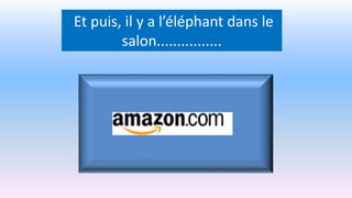 Et puis, il y a l’éléphant dans le
salon................
 