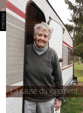 32
La cause du logement
 