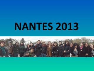 NANTES 2013

 