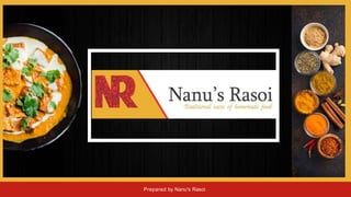 Prepared by Nanu's Rasoi
 