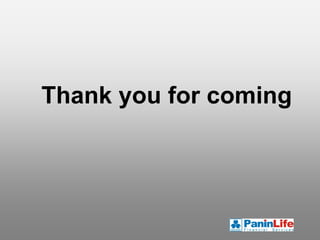 Thank you for coming
 