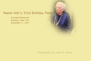 Naomi Adir's 93rd birthday party