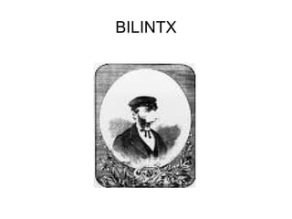 BILINTX
 