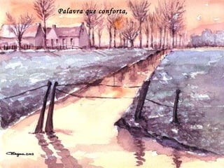 Palavra que conforta,  