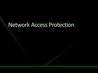 Network Access Protection 