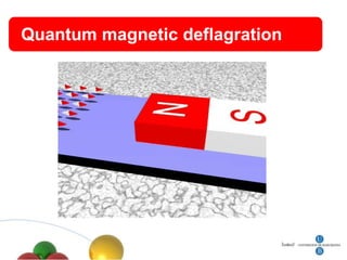 Quantum magnetic deflagration
 