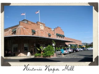 Historic Napa Mill
 