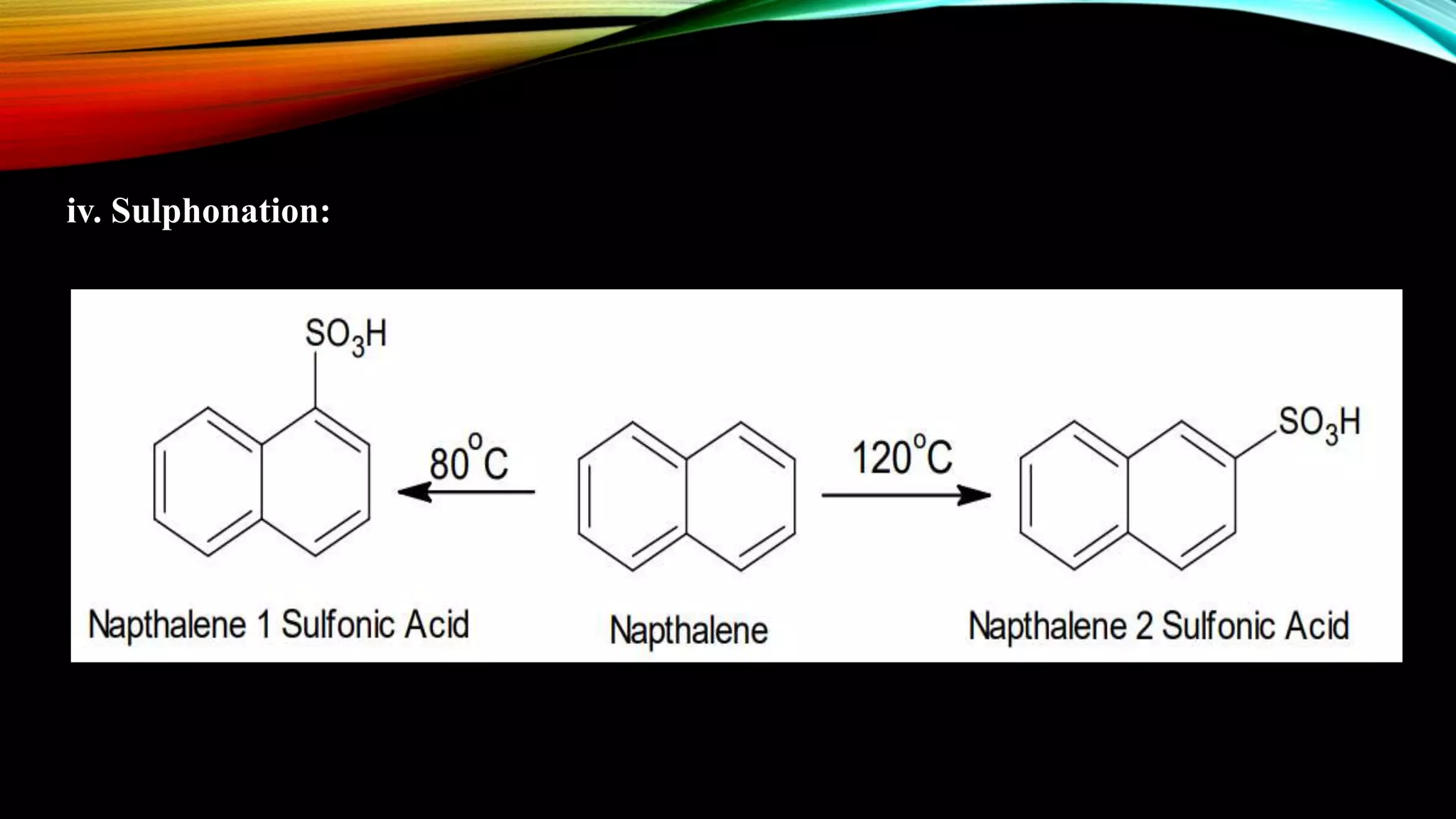 iv. Sulphonation:
 