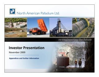 re-engineering the future

Investor Presentation
November 2009

Appendices and further information
 