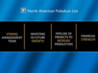 STRONG     INVESTING    PIPELINE OF
MANAGEMENT   IN FUTURE   PROJECTS TO    FINANCIAL
   TEAM       GROWTH       INCREASE     STRENGTH
                         PRODUCTION
 