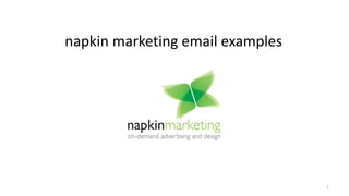 napkin marketing email examples

1

 
