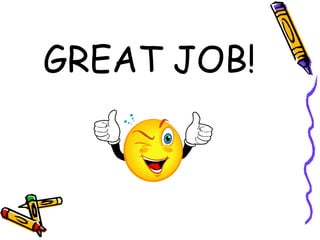 GREAT JOB! 