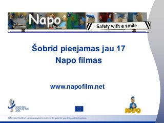 1
Šobrīd pieejamas jau 17
Napo filmas
www.napofilm.net
 