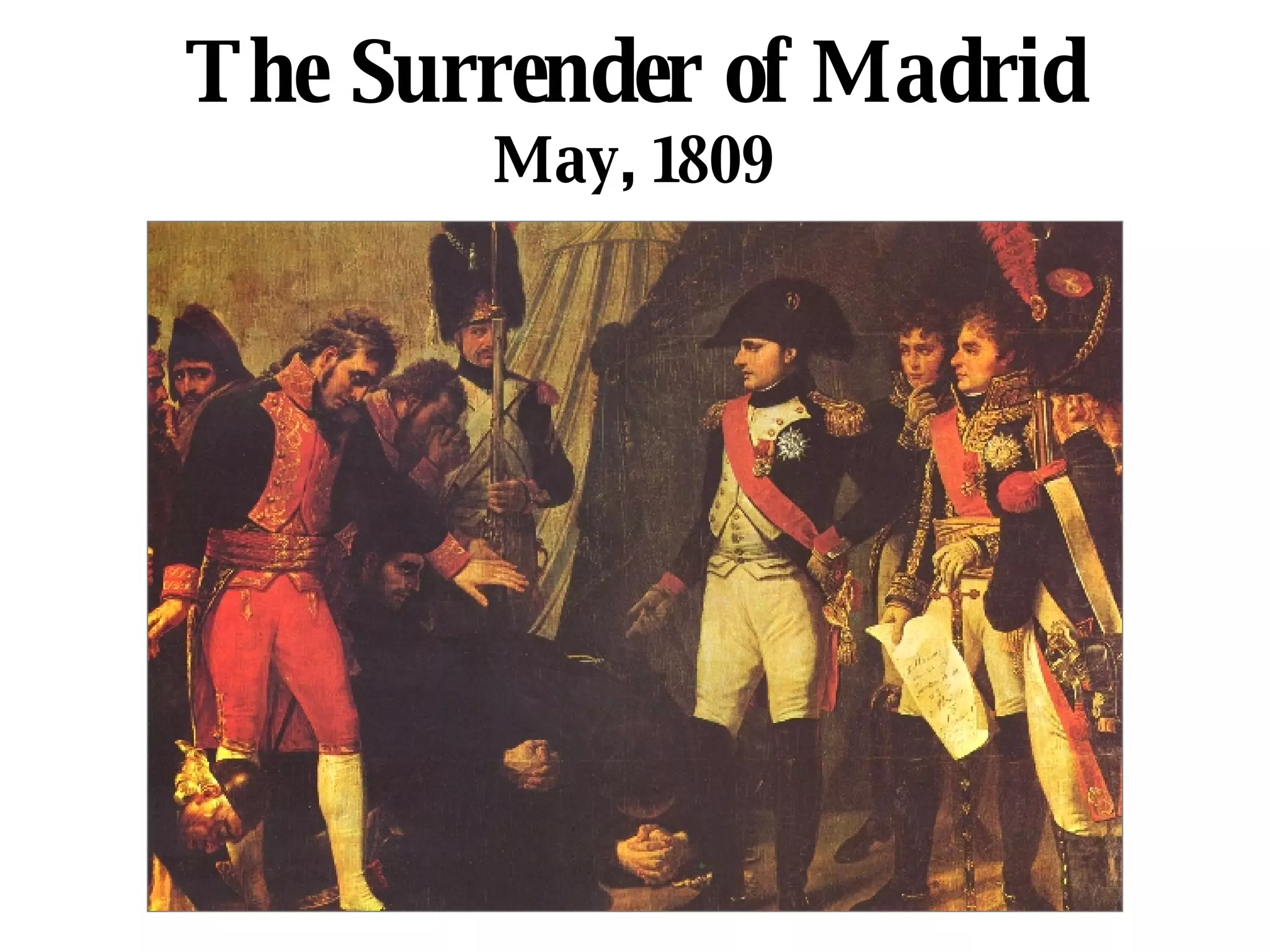 The Surrender of Madrid May, 1809 