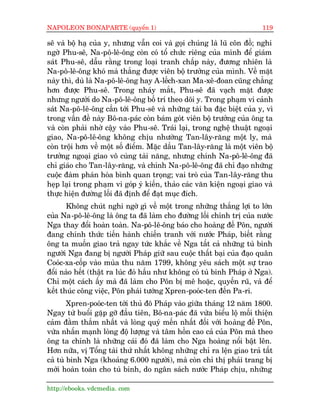 NAPOLEON BONAPARTE (quyïín 1)                                           119

sï vaâ böå haå cuãa y, nhûng vêîn coi vaâ goåi chuáng laâ luä cön àöì; nghi
ngúâ Phu-sï, Na-pö-lï-öng coân coá töí chûác riïng cuãa mònh àïí giaám
saát Phu-sï, dêîu rùçng trong loaåi tranh chêëp naây, àûúng nhiïn laâ
Na-pö-lï-öng khoá maâ thùæng àûúåc viïn böå trûúãng cuãa mònh. Vïì mùåt
naây thò, duâ laâ Na-pö-lï-öng hay A-lïëch-xan Ma-xï-àoan cuäng chùèng
hún àûúåc Phu-sï. Trong nhaáy mùæt, Phu-sï àaä vaåch mùåt àûúåc
nhûng ngûúâi do Na-pö-lï-öng böë trñ theo doäi y. Trong phaåm vi caãnh
saát Na-pö-lï-öng cêìn túái Phu-sï vaâ nhûäng taâi ba àùåc biïåt cuãa y, vò
trong vêën àïì naây Bö-na-paác coân baám goát viïn böå trûúãng cuãa öng ta
vaâ coân phaãi nhúâ cêåy vaâo Phu-sï. Traái laåi, trong nghïå thuêåt ngoaåi
giao, Na-pö-lï-öng khöng chõu nhûúâng Tan-lêy-rùng möåt ly, maâ
coân tröåi hún vïì möåt söë àiïím. Mùåc dêìu Tan-lêy-rùng laâ möåt viïn böå
trûúãng ngoaåi giao vö cuâng taâi nùng, nhûng chñnh Na-pö-lï-öng àaä
chó giaáo cho Tan-lêy-rùng, vaâ chñnh Na-pö-lï-öng àaä chó àaåo nhûäng
cuöåc àaâm phaán hoâa bònh quan troång; vai troâ cuãa Tan-lêy-rùng thu
heåp laåi trong phaåm vi goáp yá kiïën, thaão caác vùn kiïån ngoaåi giao vaâ
thûåc hiïån àûúâng löëi àaä àõnh àïí àaåt muåc àñch.
       Khöng chuát nghi ngúâ gò vïì möåt trong nhûäng thùæng lúåi to lúán
cuãa Na-pö-lï-öng laâ öng ta àaä laâm cho àûúâng löëi chñnh trõ cuãa nûúác
Nga thay àöíi hoaân toaân. Na-pö-lï-öng baáo cho hoaâng àïë Pön, ngûúâi
àang chñnh thûác tiïën haânh chiïën tranh vúái nûúác Phaáp, biïët rùçng
öng ta muöën giao traã ngay tûác khùæc vïì Nga têët caã nhûäng tuâ binh
ngûúâi Nga àang bõ ngûúâi Phaáp giûä sau cuöåc thêët baåi cuãa àaåo quên
Cooác-xa-cöëp vaâo muâa thu nùm 1799, khöng yïu saách möåt sûå trao
àöíi naâo hïët (thêåt ra luác àoá hêìu nhû khöng coá tuâ binh Phaáp úã Nga).
Chó möåt caách êëy maâ àaä laâm cho Pön bõ mï hoùåc, quyïën ruä, vaâ àïí
kïët thuác cöng viïåc, Pön phaái tûúáng Xpren-pooác-ten àïën Pa-ri.
        Xpren-pooác-ten túái thuã àö Phaáp vaâo giûäa thaáng 12 nùm 1800.
Ngay tûâ buöíi gùåp gúä àêìu tiïn, Bö-na-paác àaä vûâa biïíu löå möëi thiïån
caãm àùçm thùæm nhêët vaâ loâng quyá mïën nhêët àöëi vúái hoaâng àïë Pön,
vûâa nhêën maånh loâng àöå lûúång vaâ têm höìn cao caã cuãa Pön maâ theo
öng ta chñnh laâ nhûäng caái àoá àaä laâm cho Nga hoaâng nöíi bêåt lïn.
Hún nûäa, võ Töíng taâi thûá nhêët khöng nhûäng chó ra lïån giao traã têët
caã tuâ binh Nga (khoaãng 6.000 ngûúâi), maâ coân chó thõ phaãi trang bõ
múái hoaân toaân cho tuâ binh, do ngên saách nûúác Phaáp chõu, nhûäng

http://ebooks. vdcmedia. com
 