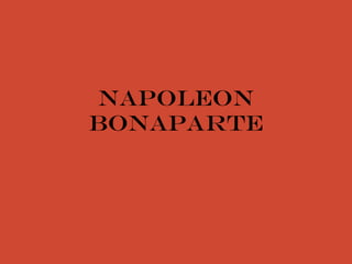 Napoleon bonaparte