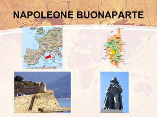 NAPOLEONE BUONAPARTE 
 