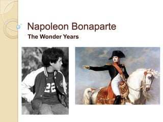 Napoleon Bonaparte The Wonder Years 