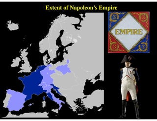 Extent of Napoleon’s Empire
 