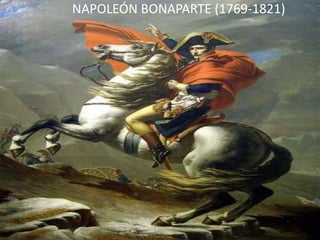 NAPOLEÓN BONAPARTE (1769-1821)
 