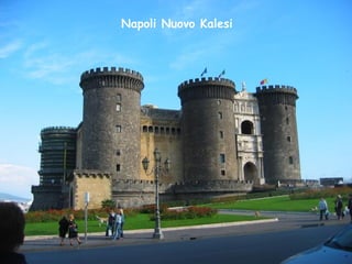 Napoli Nuovo Kalesi 