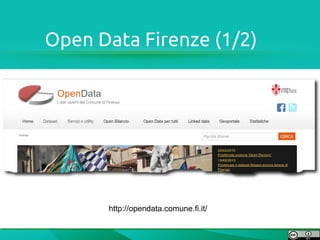 Open Data Firenze (1/2)




      http://opendata.comune.fi.it/
 