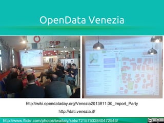 OpenData Venezia




            http://wiki.opendataday.org/Venezia2013#11:30_Import_Party
                             http://dati.venezia.it/

http://www.flickr.com/photos/iwaitaly/sets/72157632840472546/
 