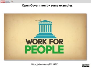 https://vimeo.com/29259763
Italiano: http://goo.gl/BpwGwr
Open Government – some examples
 