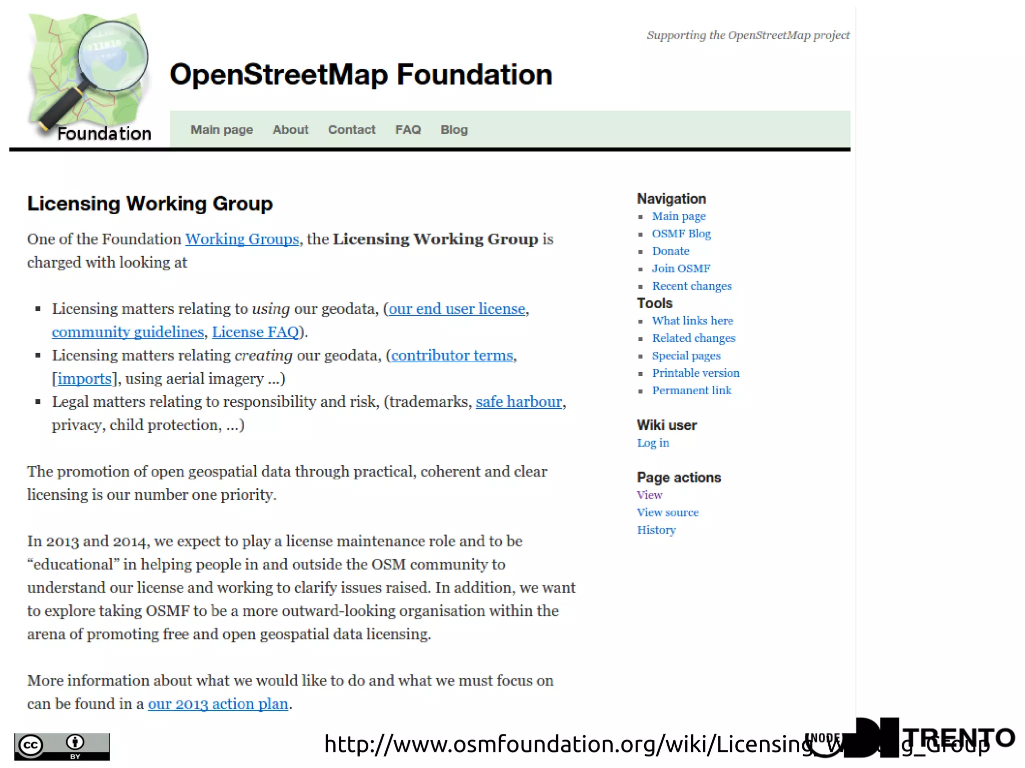 http://www.osmfoundation.org/wiki/Licensing_Working_Group
 