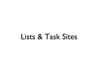 Lists & Task Sites 