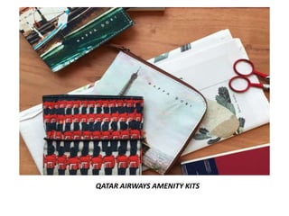 QATAR AIRWAYS AMENITY KITS
 