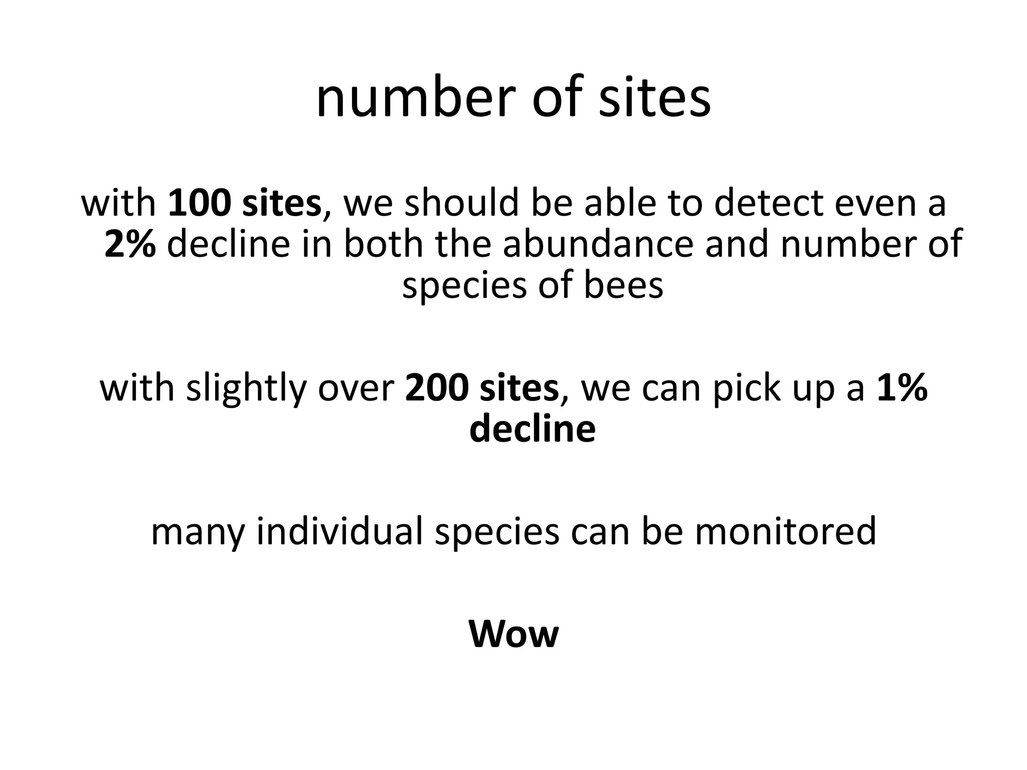 How many sites?Detecting a decline in the number of species