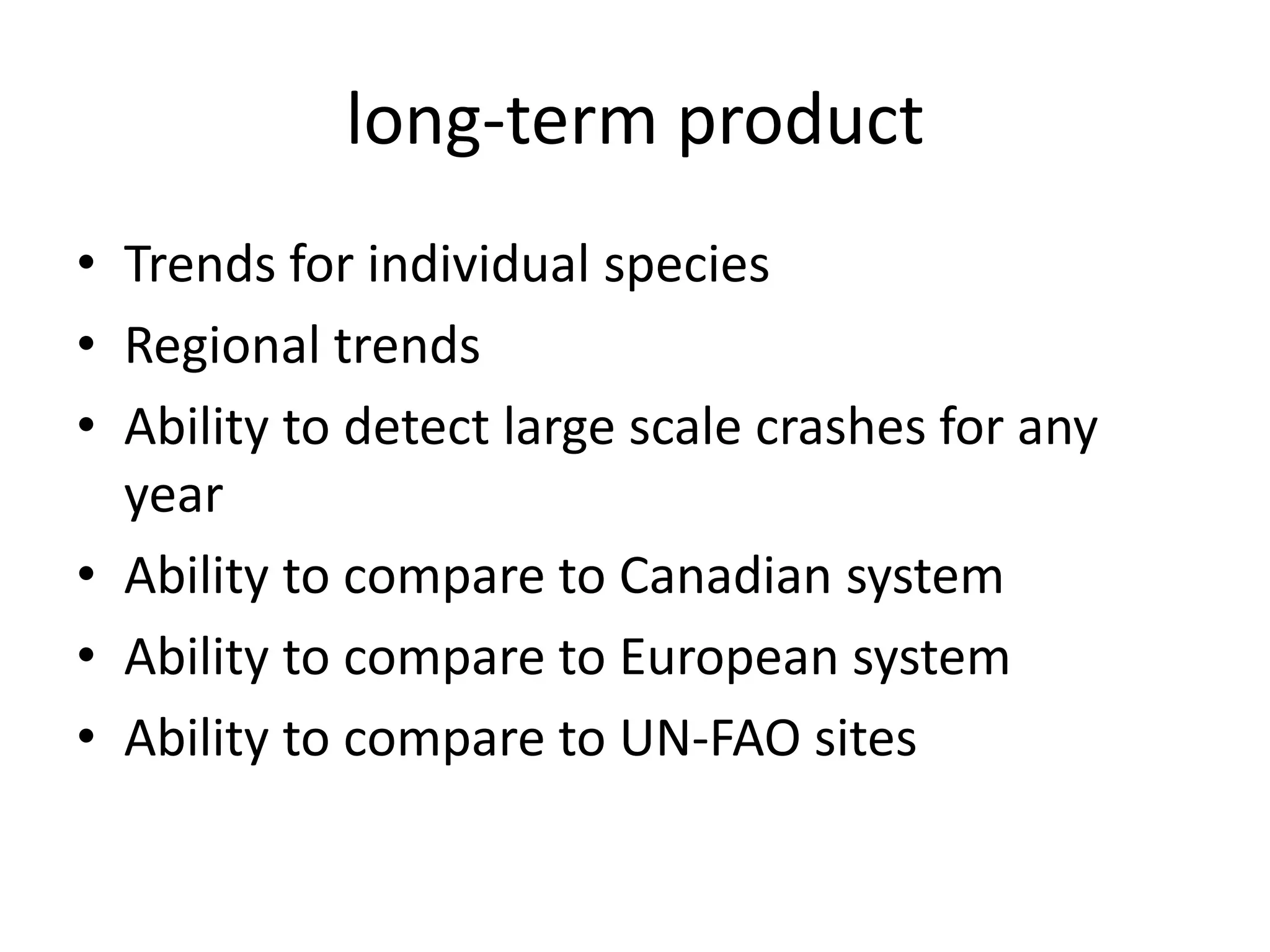   Determine where and how many sites you would need to detect declines